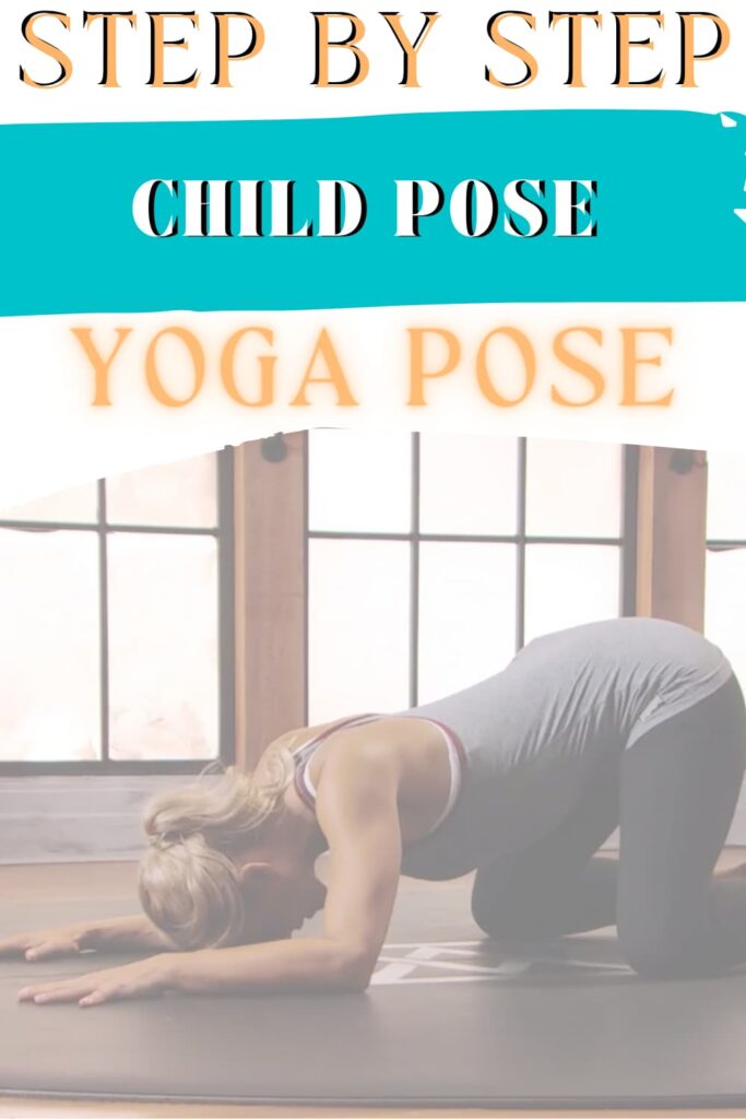 A Step-by-Step Guide child pose yoga